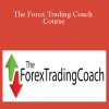 The Forex Trading Coach Course