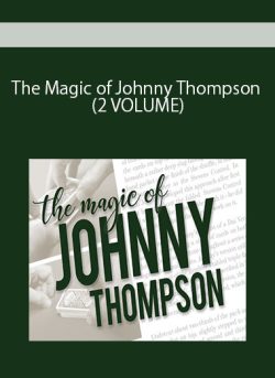 The Magic of Johnny Thompson (2 VOLUME)