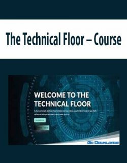 The Technical Floor – Course