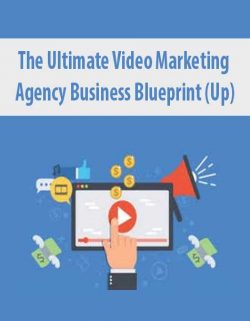 The Ultimate Video Marketing Agency Business Blueprint (Up)
