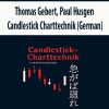 Thomas Gebert, Paul Husgen – Candlestick Charttechnik (German)