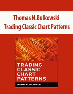 Thomas N.Bulkowski – Trading Classic Chart Patterns