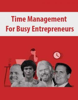 Time Management For Busy Entrepreneurs