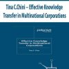 Tina C.Chini – Effective Knowledge Transfer in Multinational Corporations