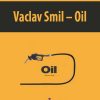 Vaclav Smil – Oil