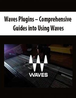 Waves Plugins – Comprehensive Guides into Using Waves