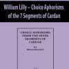William Lilly – Choice Aphorisms of the 7 Segments of Cardan