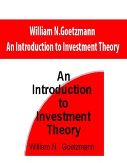 William N.Goetzmann – An Introduction to Investment Theory