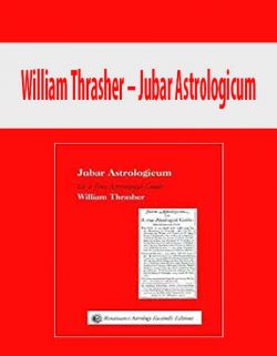 William Thrasher – Jubar Astrologicum