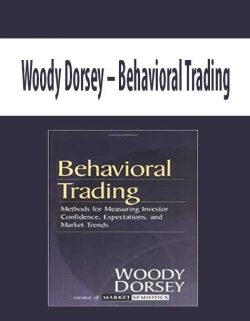 Woody Dorsey – Behavioral Trading