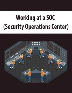Working at a SOC (Security Operations Center)