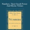Wynn Westcott – Numbers. Their Occult Power And Mystic Virtues