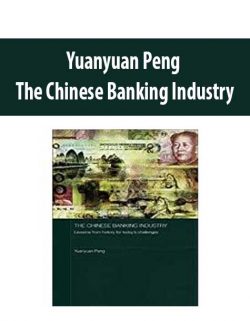 Yuanyuan Peng – The Chinese Banking Industry