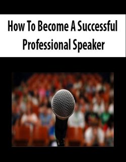 How To Become A Successful Professional Speaker