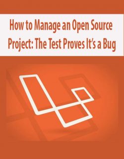 How to Manage an Open Source Project: The Test Proves It’s a Bug