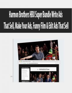 Harmon Brothers HBU Super Bundle Write Ads That Sell, Make Your Ads, Funny Film & Edit Ads That Sell