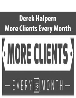 [Download Now] Derek Halpern - More Clients Every Month
