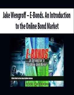 Jake Wengroff – E-Bonds. An Introduction to the Online Bond Market