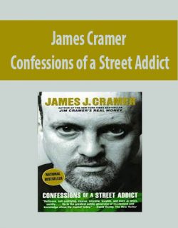 James Cramer – Confessions of a Street Addict