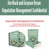 Jim Mack and Grayson Bryan – Reputation Management Confidential