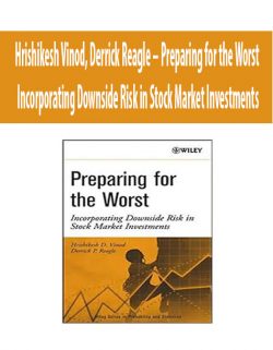 Hrishikesh Vinod, Derrick Reagle – Preparing for the Worst Incorporating Downside Risk in Stock Market Investments