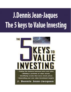 J.Dennis Jean-Jaques – The 5 keys to Value Investing