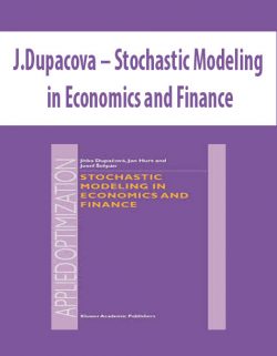 J.Dupacova – Stochastic Modeling in Economics and Finance