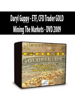 Daryl Guppy - ETF, CFD Trader GOLD - Mining The Markets - DVD 2009