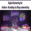 Digital Marketing for Authors- Branding via Blog commenting