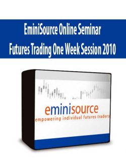EminiSource Online Seminar Futures Trading One Week Session 2010