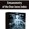 Ermanometry of the Dow Jones Index