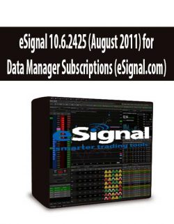 eSignal 10.6.2425 (August 2011) for Data Manager Subscriptions (eSignal.com)