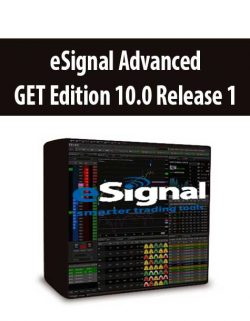 eSignal Advanced GET Edition 10.0 Release 1