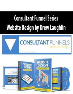 Consultant Funnel Series – Website Design by Drew Laughlin
