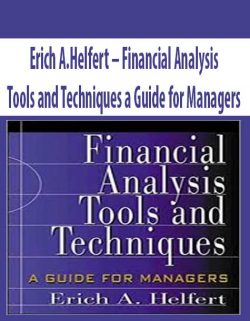 Erich A.Helfert – Financial Analysis Tools and Techniques a Guide for Managers