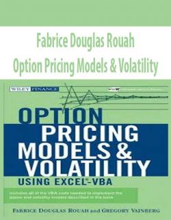 Fabrice Douglas Rouah – Option Pricing Models & Volatility
