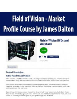 Field of Vision - Market Profile Course by James Dalton