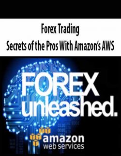 Forex Trading Secrets of the Pros With Amazon’s AWS