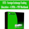 FXTE - Foreign Exchange Trading Education – 4 DVDs + PDF Workbook