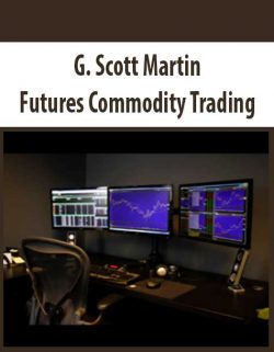 G. Scott Martin – Futures Commodity Trading