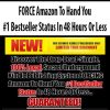FORCE Amazon To Hand You #1 Bestseller Status In 48 Hours Or Less