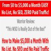 From $0 to $5,000 a Month EASY – No List, No SEO, ZERO Paid Traffic!
