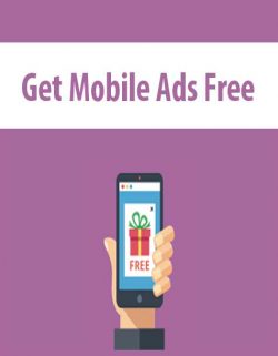 Get Mobile Ads Free