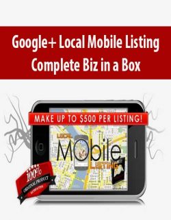 Google+ Local Mobile Listing – Complete Biz in a Box