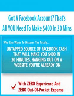 Got A Facebook Account? That’s All YOU Need To Make $400 In 30 Mins