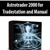 Astrotrader 2000 for Tradestation and Manual