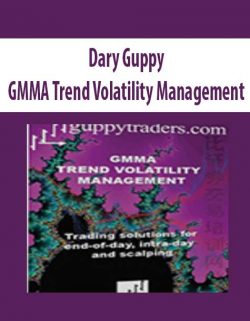 [Download Now] Dary Guppy – GMMA Trend Volatility Management