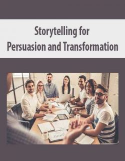[Download Now] Storytelling for Persuasion and Transformation