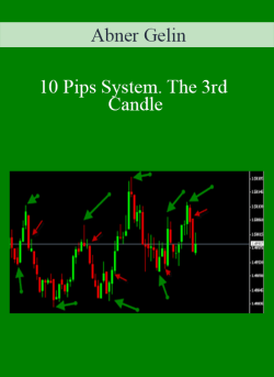 Abner Gelin – 10 Pips System. The 3rd Candle