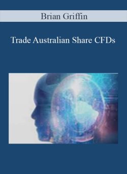 Brian Griffin – Trade Australian Share CFDs